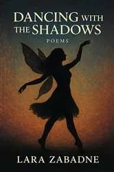 Book cover of Dancing With the Shadows by Lara Zabadne