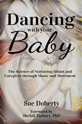 Book cover of Dancing With Your Baby (4th ed.) by Sue Doherty