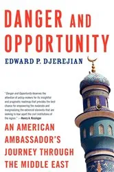 Book cover of Danger and Opportunity by Edward P. Djerejian