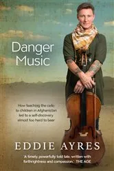 Book cover of Danger Music by Eddie Ayres