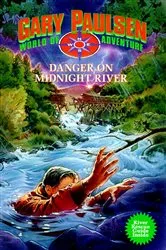 Book cover of Danger on Midnight River by Gary Paulsen