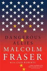 Book cover of Dangerous Allies by Malcolm Fraser