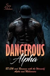 Book cover of Dangerous Alpha by Sara Toledano
