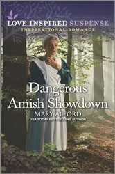 Book cover of Dangerous Amish Showdown by Mary Alford
