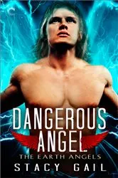Book cover of Dangerous Angel by Stacy Gail