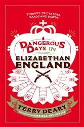 Book cover of Dangerous Days in Elizabethan England by Unknown