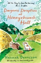 Book cover of Dangerous Deception at Honeychurch Hall by Hannah Dennison