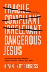 Book cover of Dangerous Jesus by Unknown