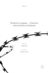 Book cover of Dangerous Language — Esperanto and the Decline of Stalinism by Ulrich Lins