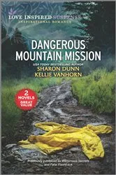 Book cover of Dangerous Mountain Mission by Sharon Dunn