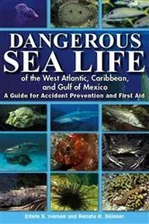 Book cover of Dangerous Sea Life of the West Atlantic, Caribbean, and Gulf of Mexico by Unknown