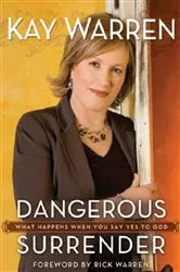 Book cover of Dangerous Surrender by Kay Warren