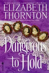 Book cover of Dangerous to Hold by Elizabeth Thornton