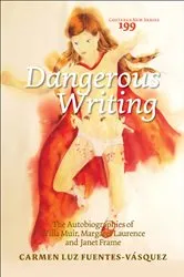 Book cover of Dangerous Writing by Carmen Luz Fuentes-Vásquez