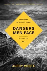 Book cover of Dangers Men Face, 25th Anniversary Edition by Jerry White