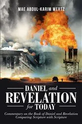 Book cover of Daniel and Revelation for Today by Mae Abdul-Karim Wertz