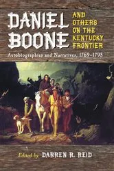 Book cover of Daniel Boone and Others on the Kentucky Frontier by Darren R. Reid