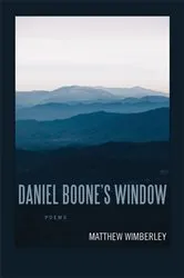 Book cover of Daniel Boone’s Window by Matthew Wimberley