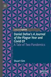 Book cover of Daniel Defoe's A Journal of the Plague Year and Covid-19 by Stuart Sim