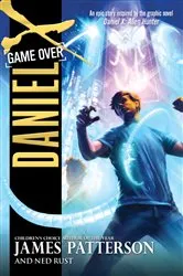 Book cover of Daniel X: Game Over by James Patterson