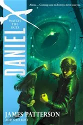 Book cover of Daniel X: Watch the Skies by James Patterson