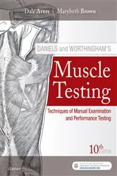 Book cover of Daniels and Worthingham's Muscle Testing E-Book (10th ed.) by Brown PT, PhD, FACSM, FAPTA, Marybeth