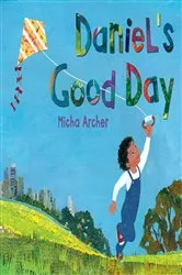 Book cover of Daniel's Good Day by Micha Archer