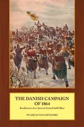 Book cover of Danish Campaign of 1864 by Wilhelm von Gründorf