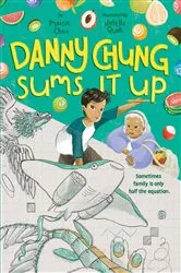 Book cover of Danny Chung Sums It Up by Maisie Chan