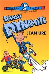 Book cover of Danny Dynamite by Jean Ure