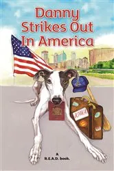 Book cover of Danny Strikes Out in America by JudyBee