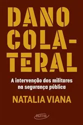 Book cover of Dano colateral by Natalia Viana