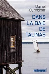 Book cover of Dans la baie de Talinas by Unknown