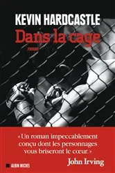 Book cover of Dans la cage by Kevin Hardcastle