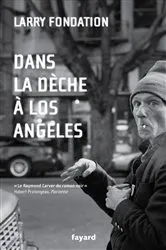 Book cover of Dans la dèche à Los Angeles by Fondation