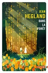 Book cover of Dans la forêt by Jean Hegland