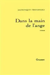 Book cover of Dans la main de l'ange by Dominique Fernandez