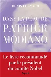 Book cover of Dans la peau de Patrick Modiano by Denis Cosnard