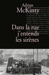 Book cover of Dans la rue j'entends les sirènes by Unknown