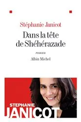 Book cover of Dans la tête de Shéhérazade by Stéphanie Janicot