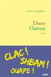 Book cover of Dans l'béton by Anne F. Garréta