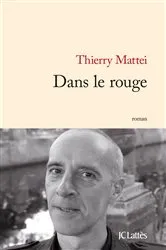Book cover of Dans le rouge by Thierry Mattei