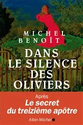 Book cover of Dans le silence des oliviers by Michel Benoît