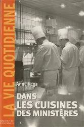 Book cover of Dans les cuisines des ministères by Anne Vega
