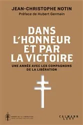 Book cover of Dans l'honneur et par la victoire by Jean-Christophe Notin