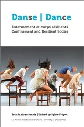 Book cover of Danse, enfermement et corps résilients | Dance, Confinement and Resilient Bodies by Unknown