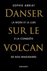 Book cover of Danser sur le volcan by Sophie Abriat