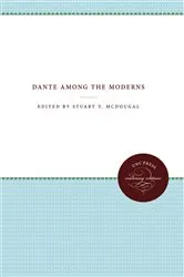 Book cover of Dante Among the Moderns by Stuart Y. McDougal