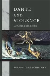 Book cover of Dante and Violence by Brenda Deen Schildgen