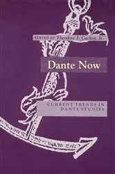 Book cover of Dante Now by Theodore J. Cachey Jr.